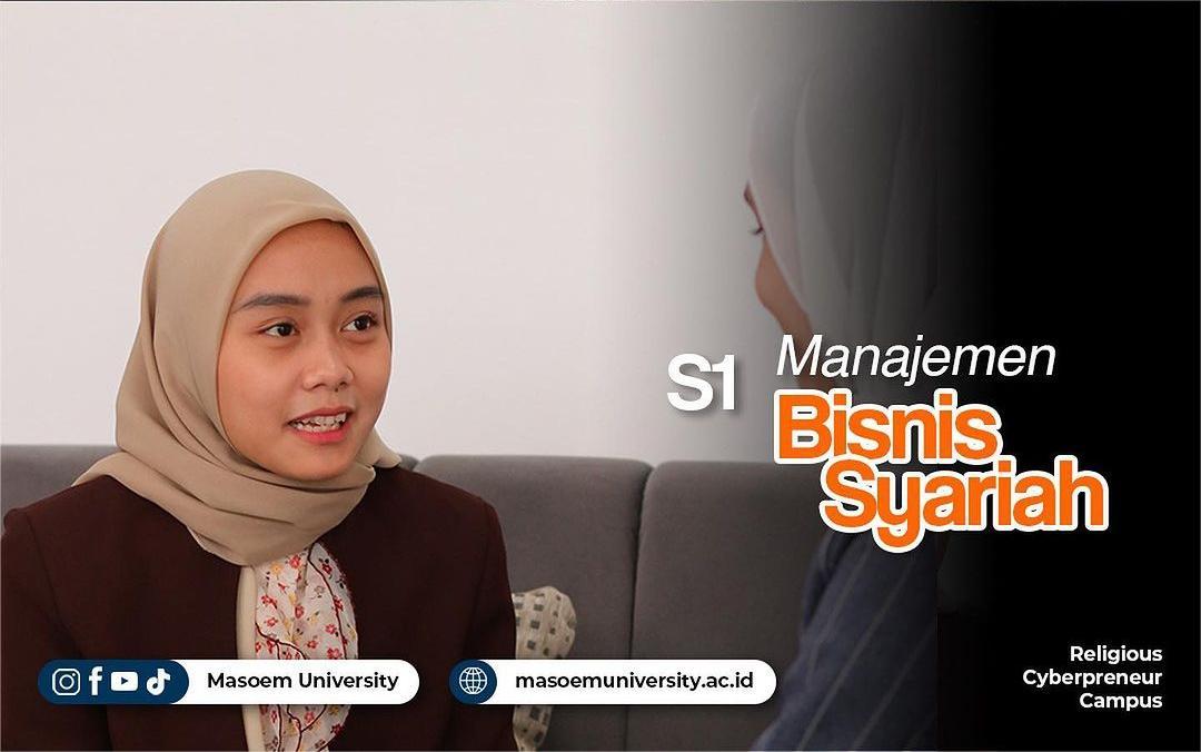 Kuasai Ilmu Bisnis Islami dengan Kuliah Manajemen Bisnis Syariah di Ma'soem University !